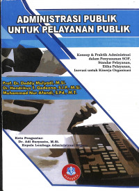Image of Administrasi Publik : Untuk Pelayanan Publik