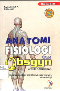 Image of ANATOMI FISIOLOGI dan Obsgyn untuk Kebidanan