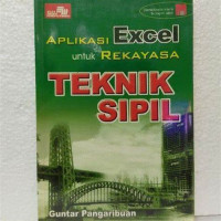 Image of Aplikasi Excel : Untuk Rekayasa Teknik Sipil