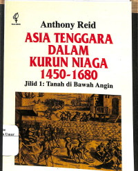 Image of Asia Tenggara Dalam Kurun Niaga 1450 - 1680