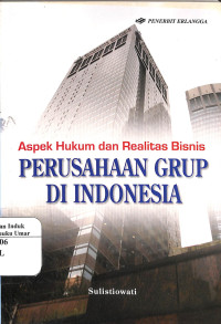Image of Aspek hukum dan realitas bisnis perusahaan grup di indonesia
