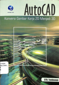 Image of Autocad : Konversi Gambar Kerja 2D Menjadi 3D