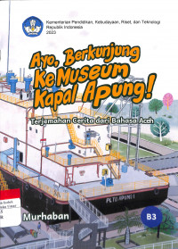 Image of Ayo, Berkunjung Ke Museum Kapal Apung