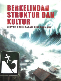 Image of Berkelindan Struktur dan Kultur : Sistem Peringatan dini Tsunami