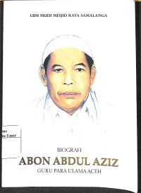 Image of Biografi Abon Abdul Aziz Guru Para Ulama Aceh