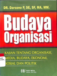 Image of Budaya Organisasi, Media Budaya, Ekonomi , Sosial dan Politik