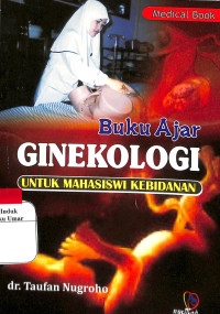Image of Buku Ajar GINEKOLOGI Untuk mahasiswa Kebidanan