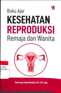 Image of Buku Ajar Kesehatan Reproduksi Remaja dan Wanita