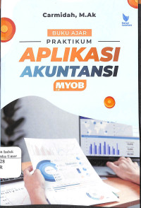 Image of Buku Ajar Praktikum Aplikasi Akuntansi MYOP v.18