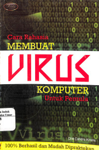 Image of Cara Rahasia Membuat Virus Komputer Untuk Pemula