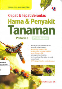 Cepat & Tepat Berantas Hama & Penyakit Tanaman