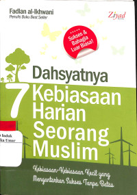 Image of Dahsyatnya 7 Kebiasaan Harian Seorang Muslim
