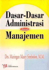 Dasar - Dasar Administrasi dan Manajemen