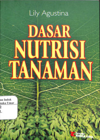 Image of Dasar nutrisi tanaman ; ed. Rev, cet.2