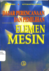 Image of Dasar Perencanaan dan Pemilihan Elemen Mesin