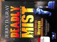 Image of Deadly Mist : Upaya Amerika Merusak Kesehatan Manusia