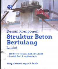 Desain Komponen Struktur Beton Bertulang Lanjut