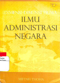 Image of Dimensi - Dimensi Prima Ilu Administrasi Negara