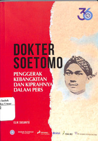 Image of Dokter Soetomo, Penggerak Kebangkitan dan Kiprahnya Dalam Pers