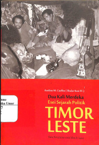 Image of Dua Kali Merdeka Esei Sejarah Politik Timor Leste