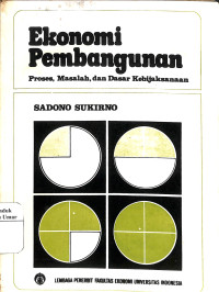 Image of Ekonomi Pembangunan :Proses, Masalah, dan Dasar Kebijaksanaan