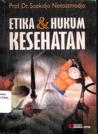 ETIKA DAN HUKUM KESEHATAN