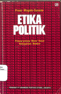 Image of Etika Politik ; Prinsip-Prinsip Moral Dasar Kenegaraan Modern