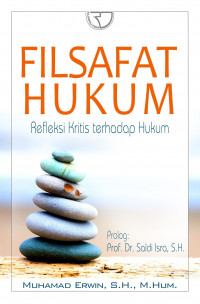 Filsafat Hukum :  Refleksi Kritis Terhadap Hukum