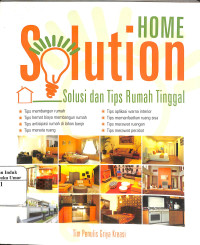 Image of Home Solution : Solusi dan Tips Rumah Tinggal