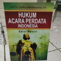 Hukum Acara Perdata Indonesia. Edisi Revisi