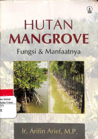 Hutan Mangrove Fungsi & Manfaatnya