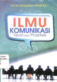 Image of Ilmu Komunikasi Teori dan Praktek