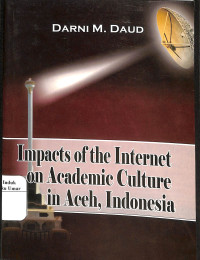 Image of Impacts Of The Internet On Academic Culture In Aceh, Indonesia