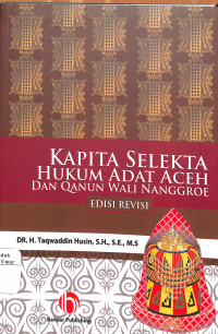 Kapita Selekta Hukum Adat Aceh dan Qanun Wali Nanggroe