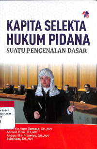 Image of Kapita Selekta Hukum Pidana : Suatu Pengenalan Dasar