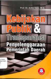 Image of Kebijakan Publik & Transparasi Penyelenggaraan Pemerintah Daerah