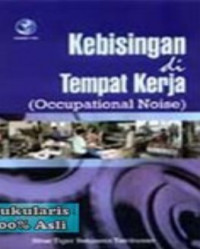 Kebisingan di Tempat Kerja