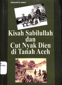Image of Kisah Sabilullah Dan Cut Nyak Dien Di Tanah Aceh