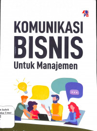 Image of Komunikasi Bisnis Untuk Manajemen