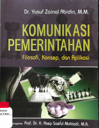 Image of Komunikasi Pemerintahan Filosofi, Konsep Dan Aplikasi