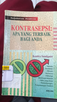 Image of KONTRASEPSI: APA YANG TERBAIK BAGIAN ANDA (D. Kemalawati )
