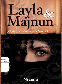 Image of Layla & Majnun : Kisah Cinta Klasik dari Negeri Timur