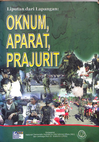 Image of Liputan Dari Lapangan: Oknum, Aparat, Prajurit