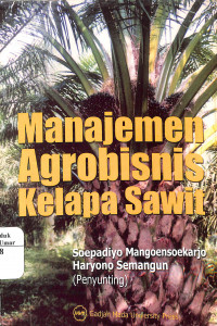 Image of Manajemen Agrobisnis kelapa Sawit