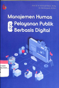 Image of Manajemen Humas Dan Pelayanan Publik Berbasis Digital