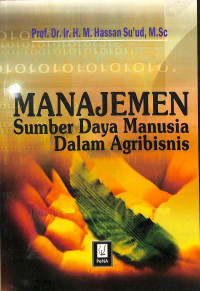 Image of MANAJEMEN : Sumber Daya Manusia Dalam Agribisnis
