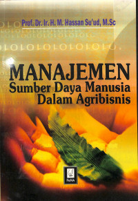 MANAJEMEN : Sumber Daya Manusia Dalam Agribisnis