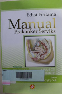Manual Prakanker Serviks. Edisi Pertama