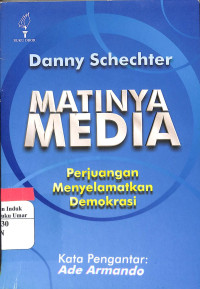 Image of Matinya Media  Perjuangan Menyelamatkan Demokrasi