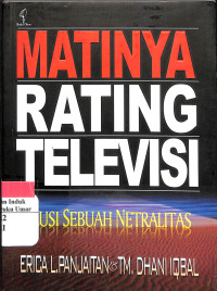Image of Matinya Rating Televisi Ilusi Sebuah Netralitas